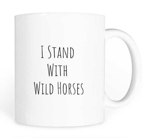WBF I Stand With Wild Horses Mug