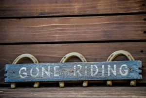 Gone Riding Sign